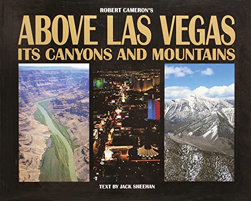 Beispielbild fr Above Las Vegas: Its Canyons and Mountains zum Verkauf von Ammareal