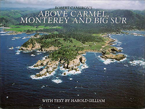 Beispielbild fr Above Carmel Monterey and Big Sur zum Verkauf von Reuseabook