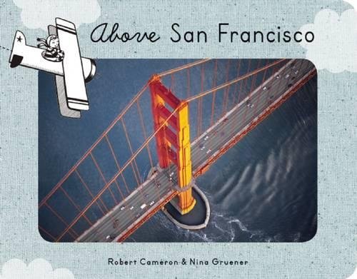 Stock image for Above San Francisco for sale by Once Upon A Time Books
