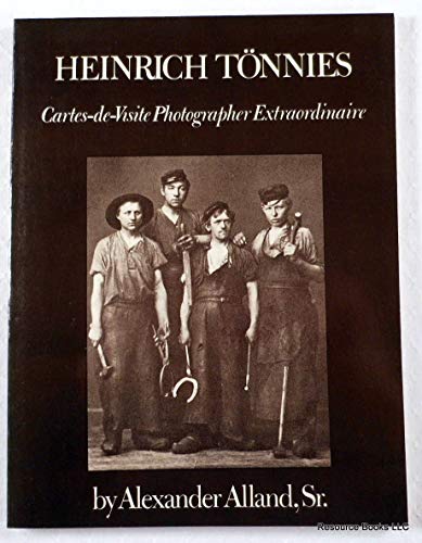 Heinrich Tönnies: Cartes-de Visite Photographer Extraordinaire / Det 19. Århundredes "Fotograf Ex...