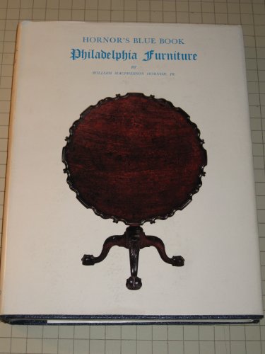 Beispielbild fr Blue Book of Philadelphia Furniture: William Penn to George Washington zum Verkauf von ZBK Books