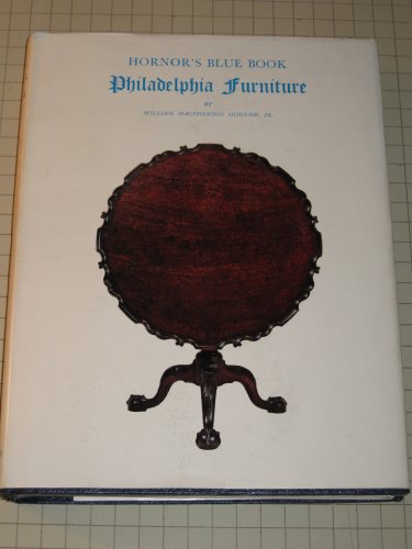 Philadelphia Furniture - Blue Book - William Penn to George Washington