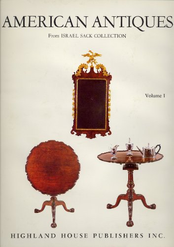 Beispielbild fr American Antiques from Israel Sack Collection Volume I zum Verkauf von HPB-Diamond