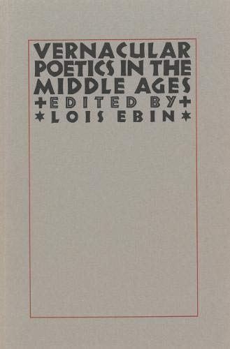 Stock image for Vernacular Poetics in the Middle Ages (Studies in Medieval Culture, 16) for sale by Powell's Bookstores Chicago, ABAA