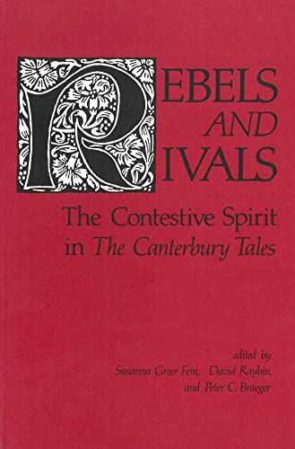 9780918720412: Rebels and Rivals: The Contestive Spirit in The Canterbury Tales (Studies in Medieval Culture)