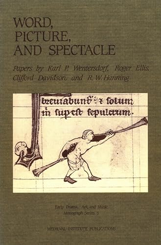 Stock image for Word, Picture, & Spectacle: Papers by Karl P. Wentersdorf, Roger Ellis, Clifford Davidson, & R.W. Hanning for sale by Powell's Bookstores Chicago, ABAA