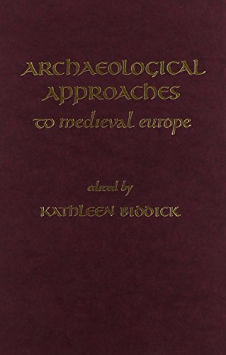 9780918720535: Archaeological Approaches to Medieval Europe (Studies in Medieval and Early Modern Culture)