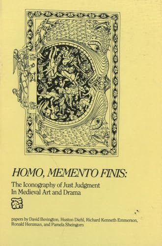 9780918720603: Homo, Memento Finis: The Iconography of Just Judgement in Medieval Art and Drama: 6 (Early Drama, Art, and Music Monograph)