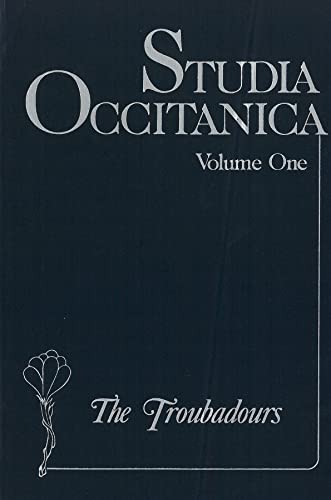 Beispielbild fr Studia Occitanica: In Memoriam Paul Remy, Volume 1 The Troubadours zum Verkauf von Powell's Bookstores Chicago, ABAA