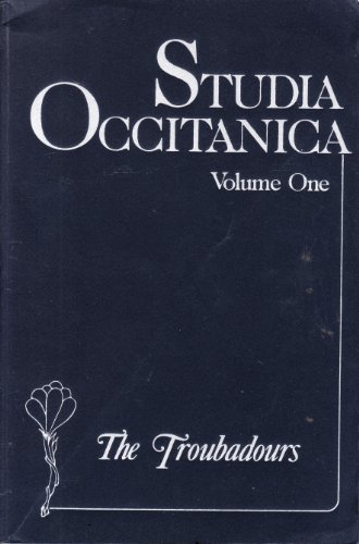 Beispielbild fr Studia Occitanica in Memoriam Paul Remy: Volume I - The Troubadours zum Verkauf von Bookmarc's