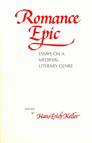 9780918720856: Romance Epic: Essays on a Medieval Literary Genre: 24 (Studies in Medieval and Early Modern Culture)
