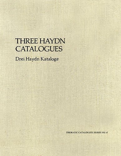 Immagine dell'editore per Three Haydn Catalogues : Second Facsimile Edition with a Survey of Haydn's Oeuvre venduto da Better World Books
