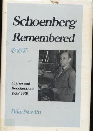 9780918728142: Schoenberg Remembered: Diaries and Recollections, 1938-76
