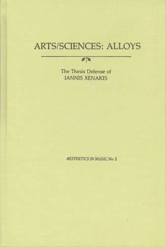 Arts-Sciences: Alloys (Aesthetics in Music Series; No. 2) (9780918728227) by Iannis Xenakis; Olivier Messiaen