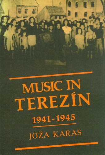 MUSIC IN TEREZIN, 1941-1945 (EX) - Joza Karas