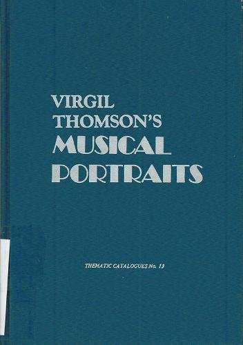 Virgil Thomson's Musical Portraits