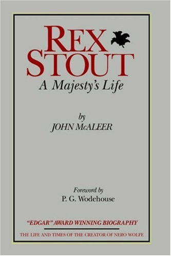 Imagen de archivo de Rex Stout: A Majesty's Life - Millennium Edition a la venta por Nicholas J. Certo