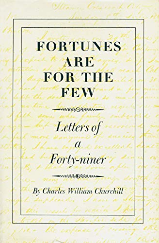 Beispielbild fr Fortunes are for the few: Letters of a forty-niner zum Verkauf von Books From California