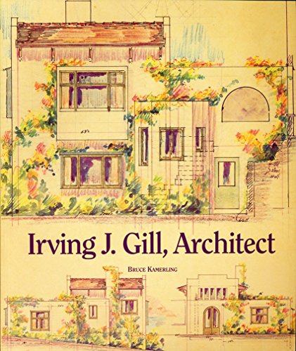 Beispielbild fr Irving J. Gill, Architect zum Verkauf von Books From California