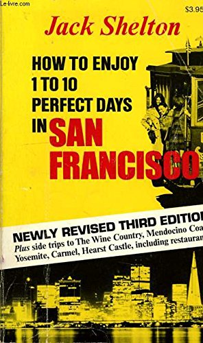 Beispielbild fr How to Enjoy 1 to 10 Days in San Francisco zum Verkauf von HPB-Movies