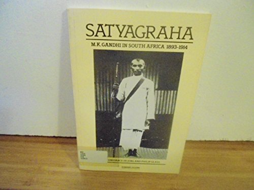 Satyagraha: M.K. Gandhi in South Africa, 1893-1914 (9780918746047) by Constance DeJong; Philip Glass