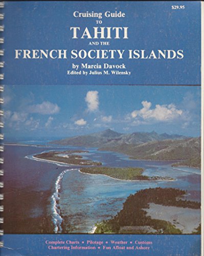 Cruising Guide to Tahiti and the French Society Islands