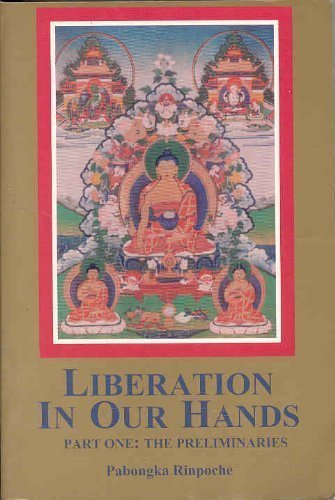 Beispielbild fr Liberation in Our Hands: A Series of Oral Discourses, Part 1: The Preliminaries (English and Tibetan Edition) zum Verkauf von Webster's Bookstore Cafe, Inc.