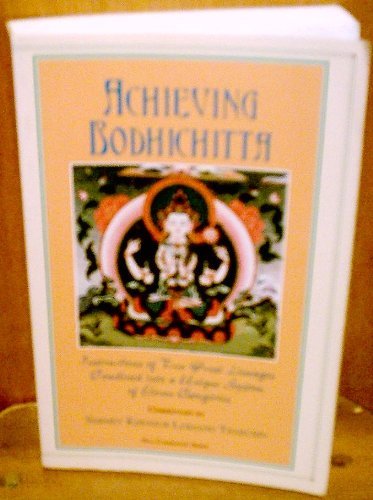 9780918753144: Achieving Bodhichitta: Instructions of Two Great Lineages Combined into a Unique System of Eleven Categories
