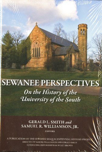 Sewanee Perspectives on the History of the University of the South (9780918769565) by Gerald L. Smith And Samuel R. Williamson; Jr.