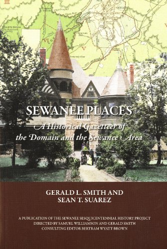 Stock image for Sewanee Places A Historical Gazetteer of the Domain and the Sewanee Area for sale by Wonder Book