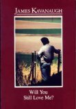 Stock image for Will You Still Love Me? for sale by Better World Books: West