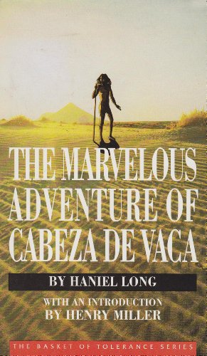 Imagen de archivo de The Marvelous Adventure of Cabeza de Vaca a la venta por Lowry's Books