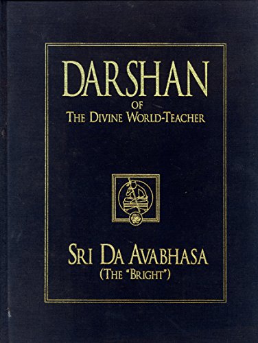 Imagen de archivo de DARSHAN of the Divine World-Teacher (a Tribute to Sri Da Avabhasa (the Bright) a la venta por Ed Buryn Books