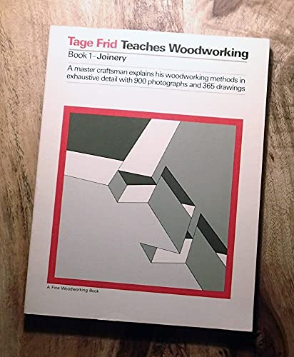 Beispielbild fr Tage Frid Teaches Woodworking: Book 1: Joinery (Fine Woodworking Book) zum Verkauf von medimops