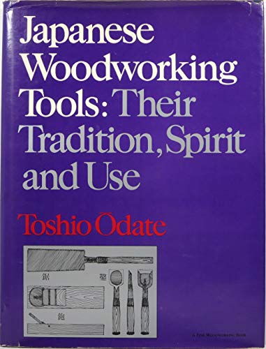 9780918804198: Japanese Woodworking Tools: Their Tradition, Spirit and Use (A Fine woodworking book)