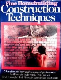 9780918804235: Fine Homebuilding Construction Techniques: Bk. 1