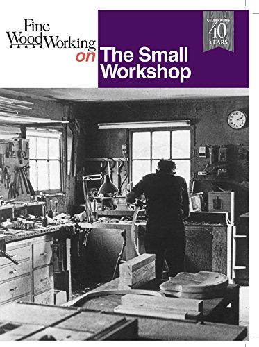 Imagen de archivo de Fine Woodworking on The Small Workshop a la venta por ZBK Books