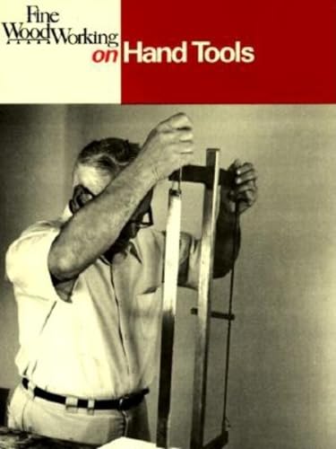 9780918804532: Fine Woodworking on Hand Tools: 38 Articles Selected by the Editors of Fine Woodworking Magazine