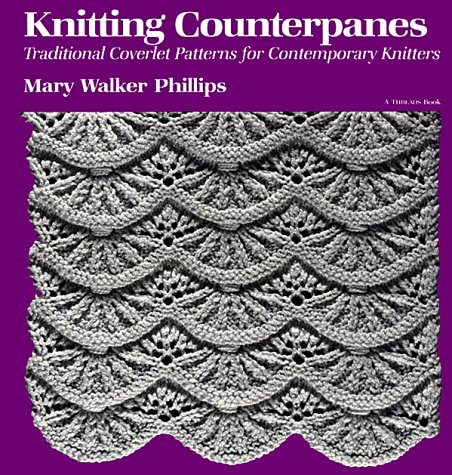 Beispielbild fr Knitting Counterpanes: Traditional Coverlet Patterns for Contemporary Knitters zum Verkauf von ThriftBooks-Atlanta