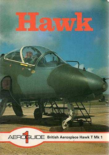 Beispielbild fr Aeroguide 1 - British Aerospace Hawk T Mk. 1 zum Verkauf von Ed's Editions LLC, ABAA