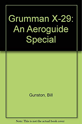 Grumman X-29: An Aeroguide Special (9780918805171) by Gunston, Bill
