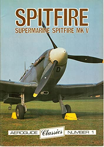 Stock image for Aeroguide Classics No. 1 - Supermarine Spitfire Mk. V for sale by GF Books, Inc.