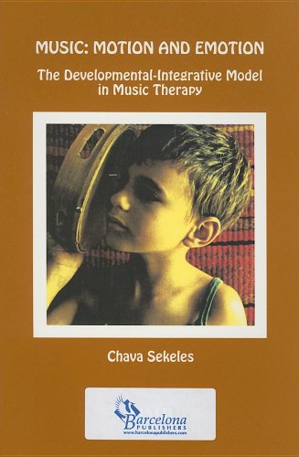Beispielbild fr Music: Motion and Emotion: The Developmental-Integrative Model in Music Therapy (Stock No. St387)) zum Verkauf von Books From California