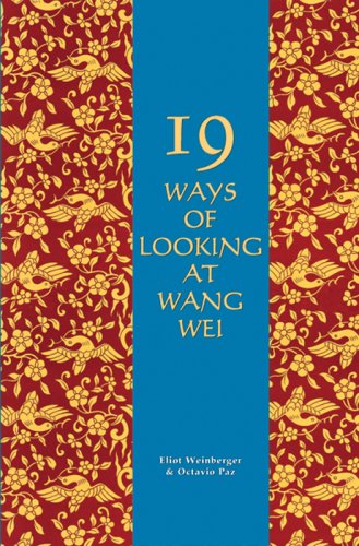 9780918825148: 19 Ways of Looking at Wang Wei: How a Chinese Poem is Translated
