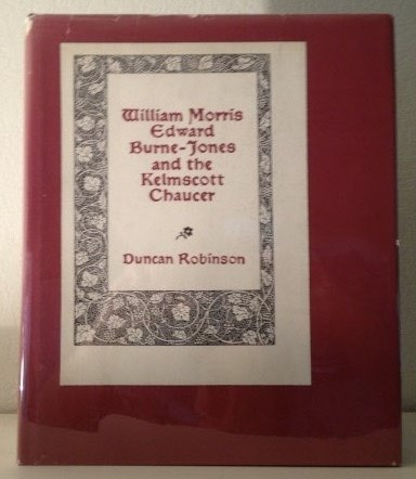 Stock image for William Morris, Edward Burne-Jones and the Kelmscott Chaucer; (with) The William Morris shopping guide, Autumn, 1979 for sale by Carothers and Carothers