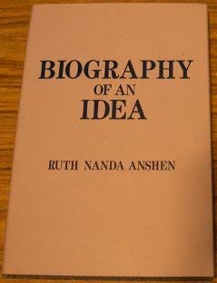 Biography of an Idea (9780918825292) by Anshen, Ruth Nanda