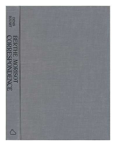 9780918825506: Berthe Morisot, the Correspondence with Her Family and Friends: Manet, Puvis de Chavannes, Degas, Monet, Renoir and Mallarme (English and French Edition)