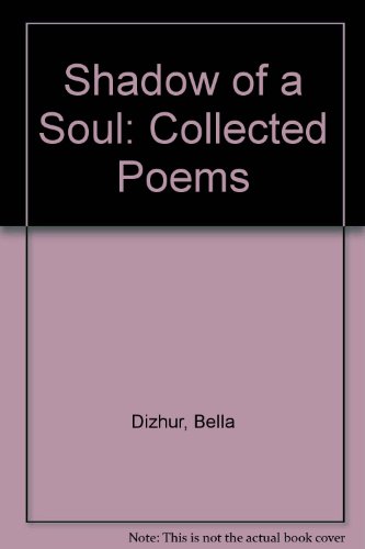 Beispielbild fr Shadow of a Soul: Collected Poems (English, Russian and Russian Edition) zum Verkauf von Wonder Book