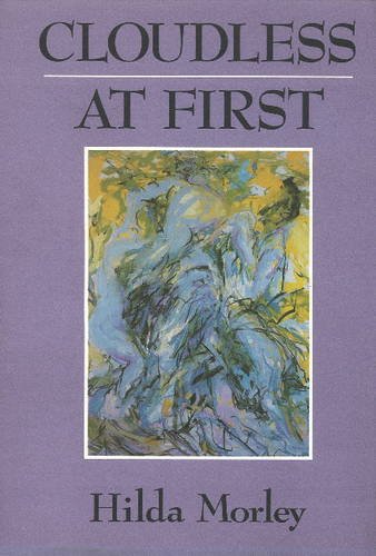 Beispielbild fr Cloudless at First (US PB 1st - INSCRIBED to poet Charles Tomlinson) zum Verkauf von Hunter Books