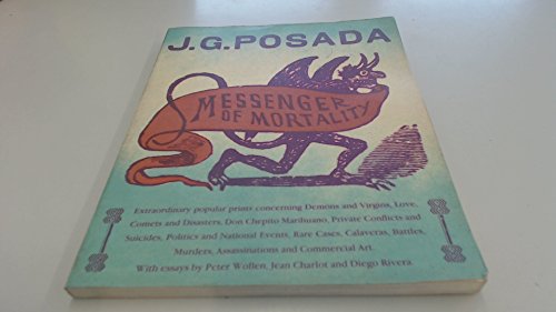 Beispielbild fr Posada, Messenger of Mortality zum Verkauf von Alan Angele Popular Culture, IOBA
